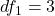 df_1=3